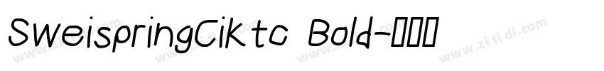 SweispringCiKtc Bold字体转换